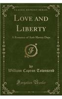 Love and Liberty
