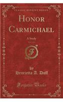 Honor Carmichael, Vol. 1 of 2