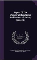 Report of the Women's Educational and Industrial Union, Issue 42