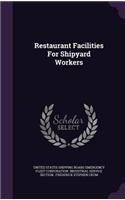 Restaurant Facilities For Shipyard Workers
