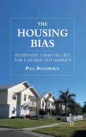 Housing Bias: Rethinking Land Use Laws for a Diverse New America