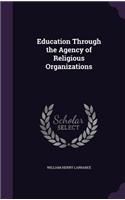 Education Through the Agency of Religious Organizations