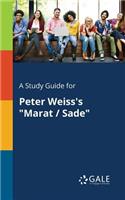 A Study Guide for Peter Weiss's "Marat / Sade"