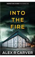Into The Fire