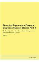 Reversing Pigmentary Purpuric Eruptions: