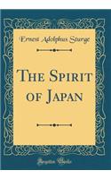 The Spirit of Japan (Classic Reprint)