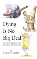 Dying Is No Big Deal