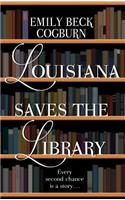 Louisiana Saves the Library