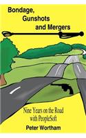 Bondage, Gunshots and Mergers