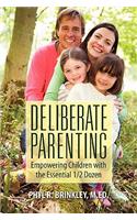 Deliberate Parenting