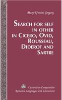 Search for Self in Other in Cicero, Ovid, Rousseau, Diderot and Sartre