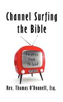 Channel Surfing the Bible
