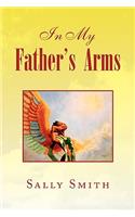 In My Father's Arms: (English)