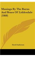 Musings By The Burns And Braes Of Liddesdale (1868)