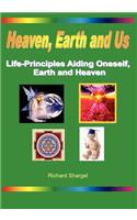 Heaven, Earth And Us