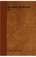Book of the Dry Fly