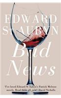 Bad News: (2 The Patrick Melrose Novels)