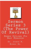 Sermon Series 3 (The Power Of Revival...)