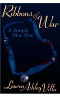 Ribbons of War