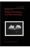 Handbook of Platelet Physiology and Pharmacology