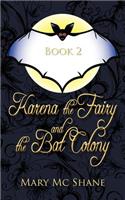 Book 2, Karena the Fairy and the Bat Colony