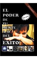 El Poder de Tu Mente A/D del Exito!