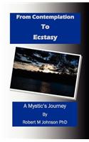 From Contemplation to Ecstasy