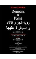 See & Control Demons & Pains