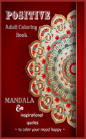 Positive Adult Coloring Book, Mandala & Inspirational Quotes to Color Your Mood Happy