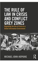 The Rule of Law in Crisis and Conflict Grey Zones