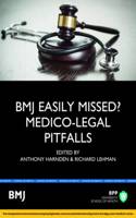 Easily Missed?: Medico-legal Pitfalls