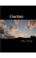 21 Good Habits