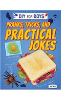 Pranks, Tricks, and Practical Jokes