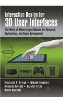 Interaction Design for 3D User Interfaces
