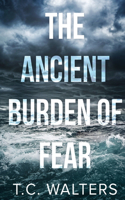 Ancient Burden of Fear
