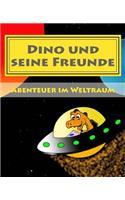 Dino und seine Freunde - Abenteuer im Weltraum