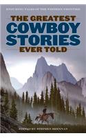 Greatest Cowboy Stories Ever Told