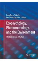 Ecopsychology, Phenomenology, and the Environment