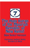The Holy Koran of the Moorish Republic of New Kemit