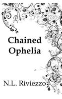 Chained Ophelia