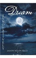 Dream Innovatively