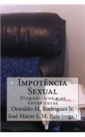 Impotencia Sexual: Diagnosticos E as Novas Curas