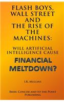 Flash Boys, Wall Street and the Rise of the Machines