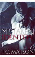 Mistaken Identity: (The Mistaken)