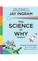 The Science of Why, Volume 3