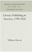 Literary Publishing in America, 1790-1850