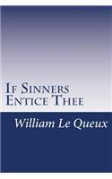 If Sinners Entice Thee