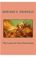 The Land of the Ostriches