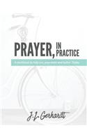 Prayer, In Practice