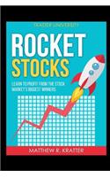Rocket Stocks: Learn to Profit from the Stock Market's Biggest Winners